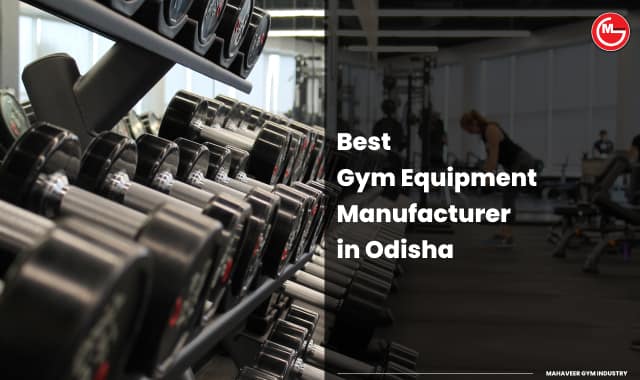 Best Gym Equipment Manufacturer in Odisha